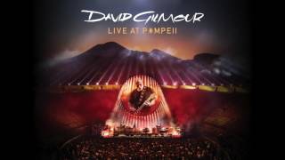 David Gilmour - Rattle That Lock (Live At Pompeii 2016 - Audio Only)