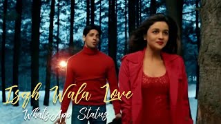 Isqh Wala Love WhatsApp Status 💟 Students Of The Year Song 💝 Varun , Siddharth , Alia SA DYAN