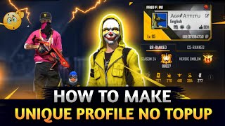 HOW TO MAKE UNIQUE PROFILE ⚡️WITHOUT TOPUP IN FREE FIRE 🔥