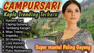 CAMPURSARI KOPLO TRENDING TERBARU SUPER MANTUL PALING GAYENG