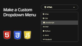 Make a Custom Dropdown Menu with HTML, CSS & JavaScript