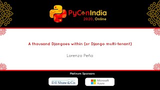 Talk: A thousand Djangoes within (or Django multi-tenant) - Lorenzo Peña