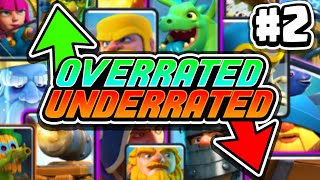 Overrated or Underrated: Clash Royale Cards (Part 2)