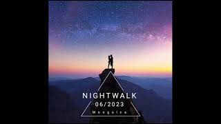 Mongolca - NIGHTWALK #28