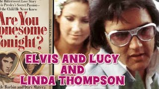 Elvis And Lucy - Linda Thompson Comes Into Elvis Life- Lucy Hides In Despair And Hurt