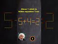 Move 1 stick to Make Equation true || Matchstick Puzzle #shorts #puzzle #iqtest #braingames #viral