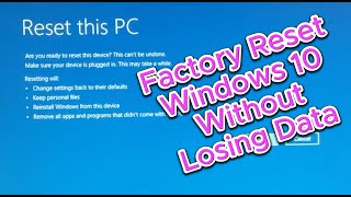 How to Factory Reset Windows 10 without Losing Data