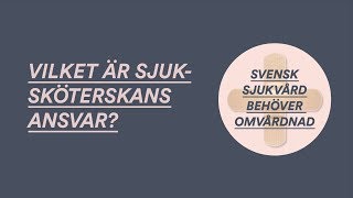 Vilket är sjuksköterskans ansvar? - Omvårdnad.se