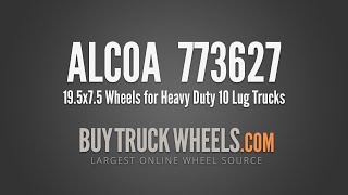 Alcoa 19.5x7.5 Aluminum Wheels for Heavy Duty 10 Lug Trucks | Part# 773627