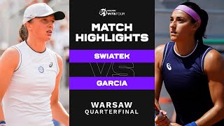 Iga Swiatek vs. Caroline Garcia | 2022 Warsaw Quarterfinal | WTA Match Highlights