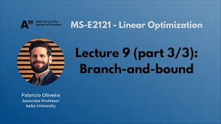 MS-E2121 - Linear Optimization - Lecture 9.3