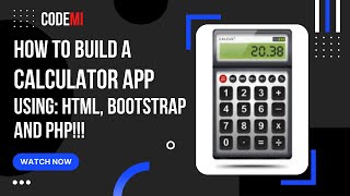 How to Build a calculator app using HTML, Bootstrap and PHP!!!