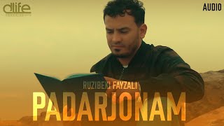 Рузибеки Файзали - Падарчонам 2021 | Ruzibeki Fayzali - Padarjonam 2021