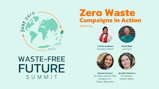 2024 Waste-Free Future Summit: Zero Waste Campaigns in Action