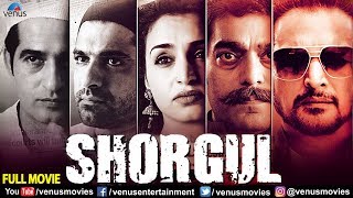 Shorgul | Full Hindi Movie | Jimmy Shergil | Ashutosh Rana | Suha Gezen | Hindi Movies