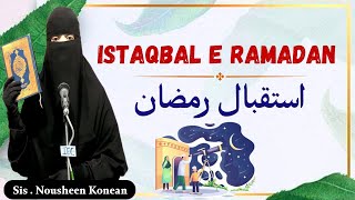 Isteqbaal-e-Ramadaan by Sis.Nousheen Konean