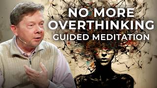 How Can You Overcome Problems with Mindfulness? | A Guided Meditation with Eckhart Tolle