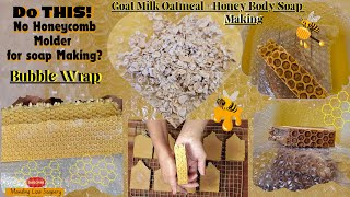 Honeycomb  Soap Making in Bubble Wrap Design, Goat Milk Oatmeal Honey Cold Proce