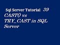 CAST() vs TRY_CAST in SQL Server