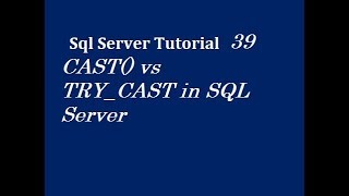CAST() vs TRY_CAST in SQL Server