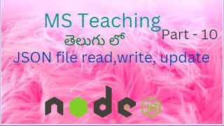NODE JS Part - 10 - JSON file read, write ,update. @coderscoding 🧑‍🎓💕👌
