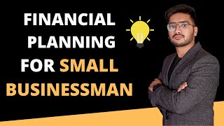 financial planning |small business |Money Management For Small Businesses|financial expert RAJGANDHI