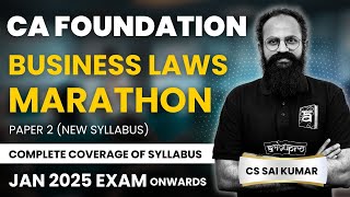 CA Foundation Business Laws Marathon | Complete Revision for Jan 2025 Exam | ArivuPro | CS Sai Kumar