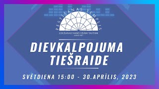 PTD | Dievkalpojuma Tiešraide - 30.04.2023 - Sludina Efraims Šmits