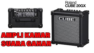 Review Ampli Gitar Roland Cube 20GX