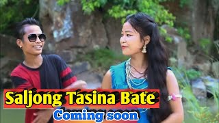 Saljong Tasina bate (Teaser video)2023