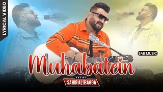 Muhabatein | Sahir Ali Bagga | Sab Music
