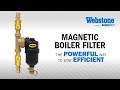 Webstone Magnetic Boiler Filter - The Powerful Way to Stay Efficient