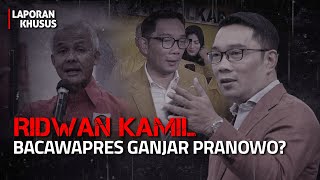 [FULL] Ridwan Kamil Bacawapres Ganjar Pranowo? | Laporan Khusus