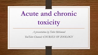 acute and chronic toxicity and toxicity tests