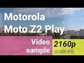 Motorola Moto Z2 Play 4K @ 30fps video sample