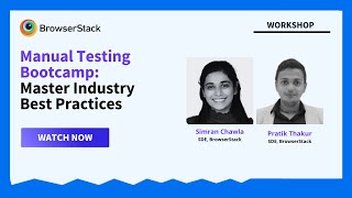 [Webinar] Manual Testing Bootcamp: Mastering Industry Best Practices