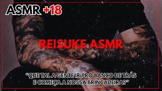 ASMR +18 | NAMORADO NO CARRO COM VOCÊ 🥵🔥 [continua nos comentários]