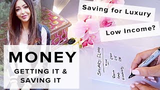 MONEY: GETTING IT \u0026 SAVING IT (On a Low Income) 💰 | Sophie Shohet | Luxury