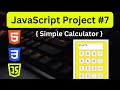 JavaScript Project 7 - Simple Calculator in HTML CSS JavaScript