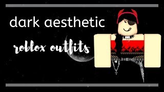Aesthetic Roblox Outfits For Girls Roblox Money Generator - roblox dark grunge aesthetic outfits