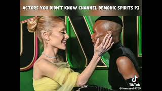Actors Channeling Demonic Spirits