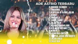 KAKANGE BLENGER - ADE ASTRID FULL ALBUM LAGU BAJIDOR VIRAL TERPOPULER | ADE ASTRID GERENGSENG TEAM