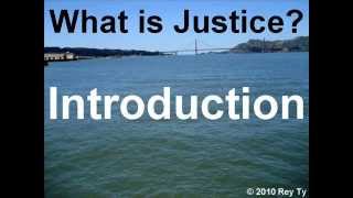 What is Justice?  Rey Ty