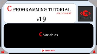 #19 C Variables | C Programming for beginners | C Programming Tutorial | C Tutorial