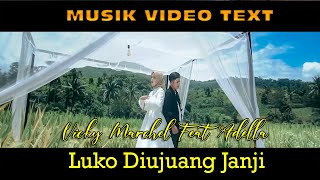 Musik Video Text Vicky Marchel Feat Adella - Luko Diujuang Janji