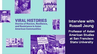 Interview with Russell Jeung | Viral Histories: Stories of Racism, Resilience, and Resistance