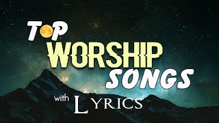4 hours NON STOP christian praise and WORSHIP SONGS with LYRICS