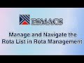 How to Manage and Navigate the Rota List in Rota Management | Step-by-Step ESMACS Tutorial