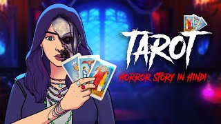 Tarot - Horror Stories in Hindi | सच्ची कहानी | Bhoot Ki Kahani | Khooni Monday E257🔥🔥🔥