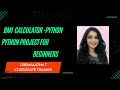 BMI Calculator using Python|| Python Project for Beginners